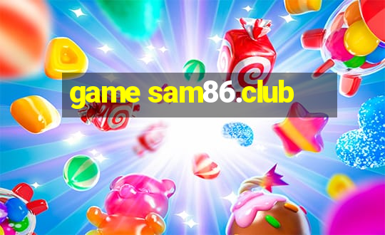 game sam86.club