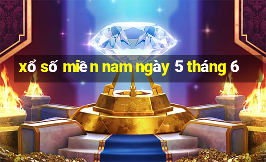 xổ số miền nam ngày 5 tháng 6