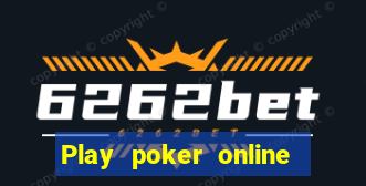 Play poker online with friends