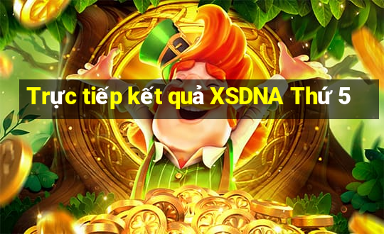 Trực tiếp kết quả XSDNA Thứ 5