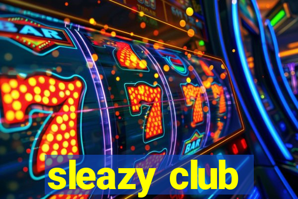 sleazy club