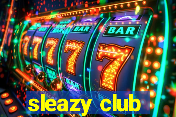 sleazy club