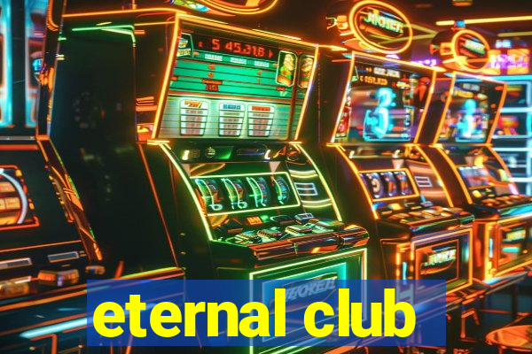 eternal club