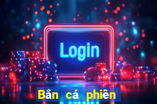 Bắn cá phiên bản cũ 2.6.5