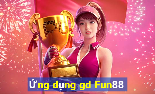 Ứng dụng gd Fun88