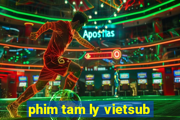 phim tam ly vietsub