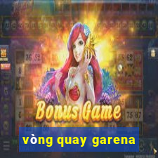 vòng quay garena