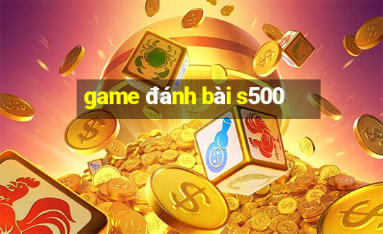 game đánh bài s500