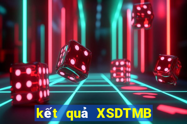 kết quả XSDTMB ngày 7