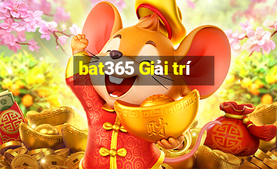 bat365 Giải trí