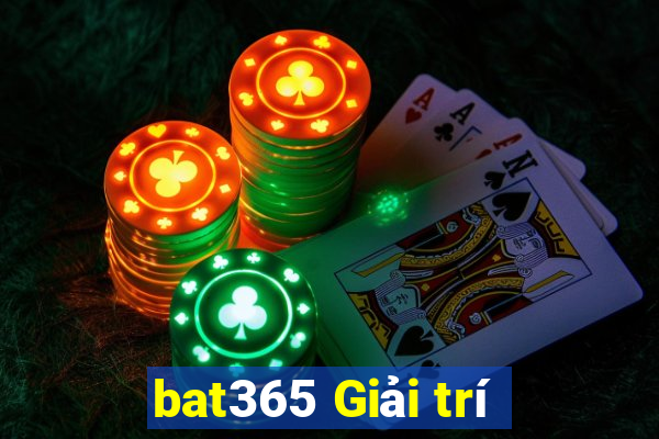 bat365 Giải trí