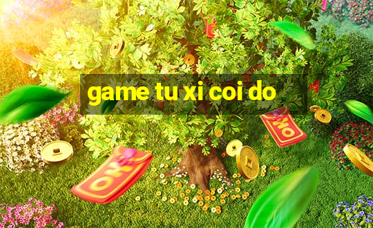 game tu xi coi do