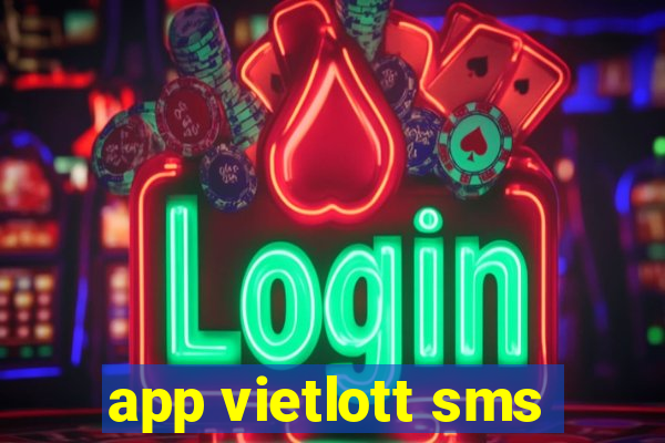 app vietlott sms