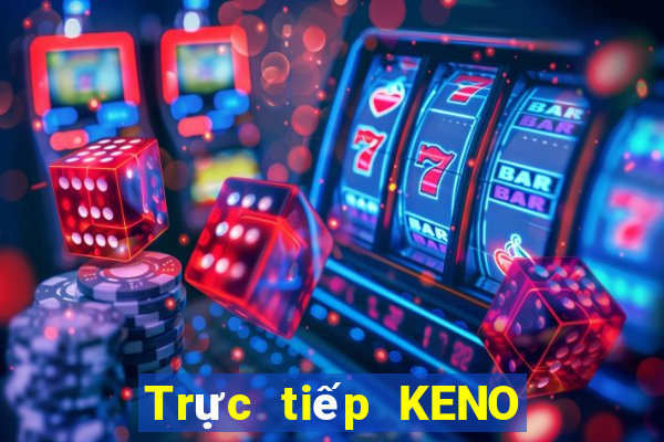 Trực tiếp KENO ngày 22