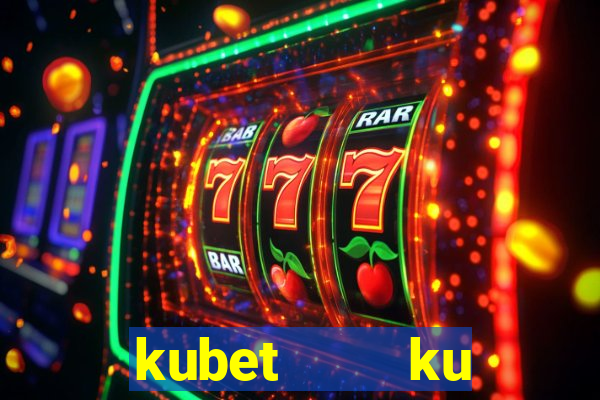 kubet    ku casino club