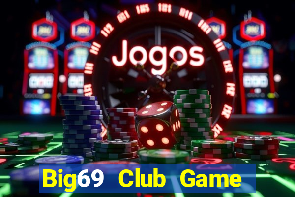 Big69 Club Game Bài Mèo Nổ