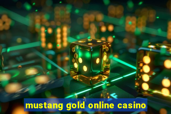 mustang gold online casino