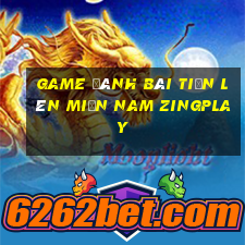 game đánh bài tiến lên miền nam zingplay