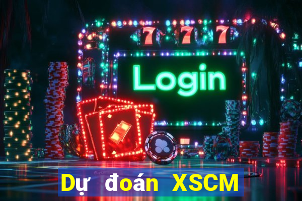 Dự đoán XSCM Thứ 6