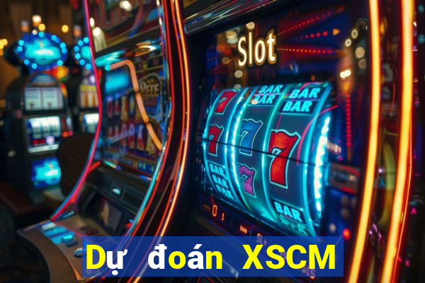 Dự đoán XSCM Thứ 6