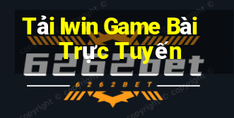 Tải Iwin Game Bài Trực Tuyến