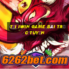 Tải Iwin Game Bài Trực Tuyến