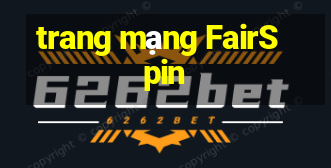 trang mạng FairSpin