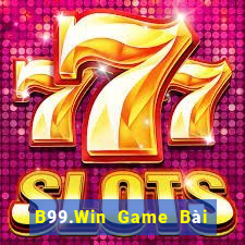 B99.Win Game Bài Slot Đổi Thưởng