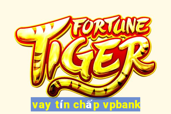 vay tín chấp vpbank