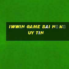 Iwwin Game Bài Nổ Hũ Uy Tín