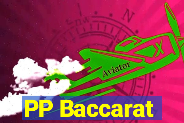 PP Baccarat