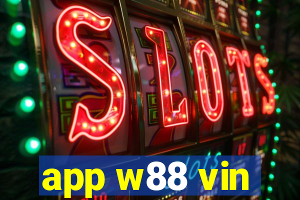 app w88 vin