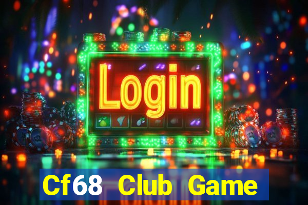 Cf68 Club Game Bài Poker Đổi Thưởng