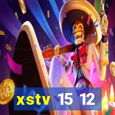 xstv 15 12