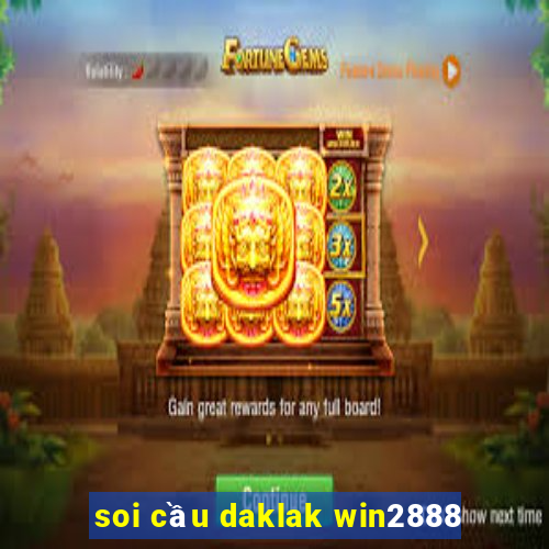 soi cầu daklak win2888