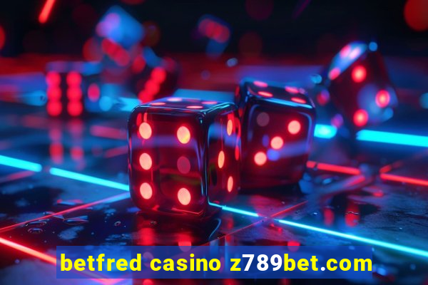 betfred casino z789bet.com