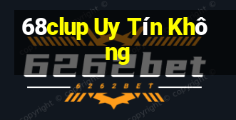 68clup Uy Tín Không