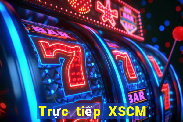 Trực tiếp XSCM ngày thứ sáu