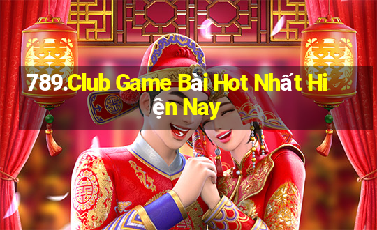 789.Club Game Bài Hot Nhất Hiện Nay