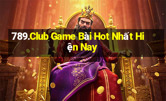 789.Club Game Bài Hot Nhất Hiện Nay