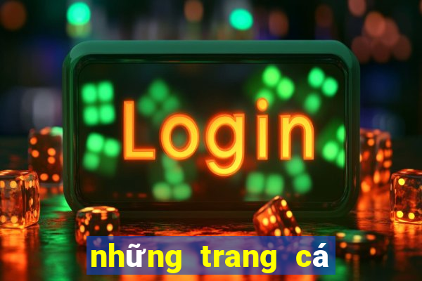 những trang cá độ uy tín