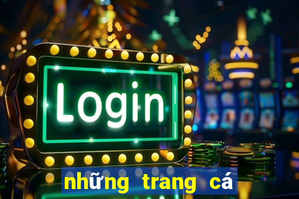 những trang cá độ uy tín