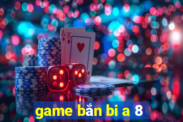 game bắn bi a 8