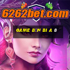 game bắn bi a 8