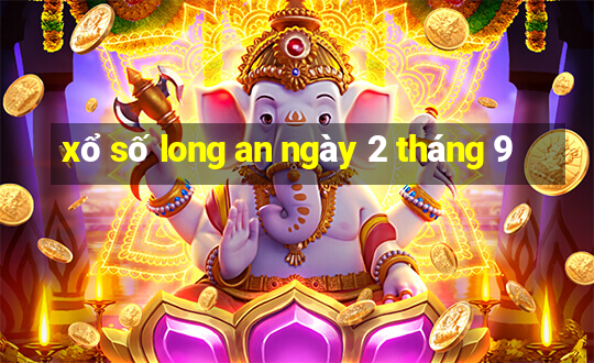 xổ số long an ngày 2 tháng 9