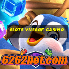 slots village casino