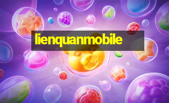 lienquanmobile