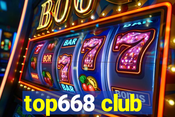 top668 club