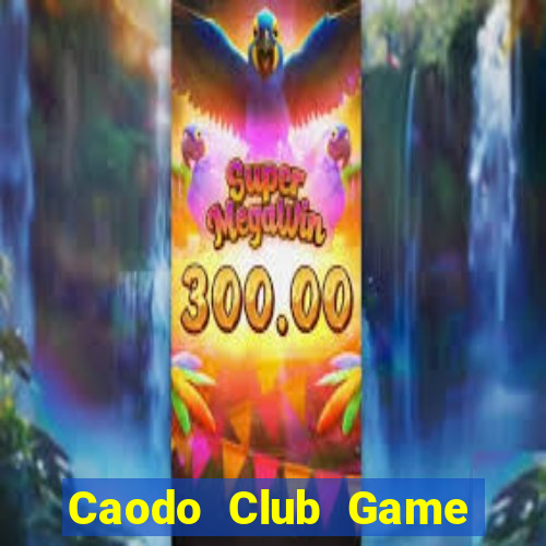 Caodo Club Game Bài Online Đổi Thưởng