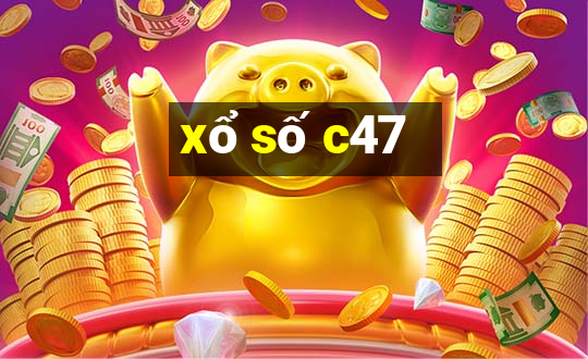 xổ số c47